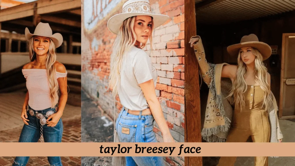 The Mystery Fame Taylor Breesey Face and Influence Behind the Name Taylor Breesey Face