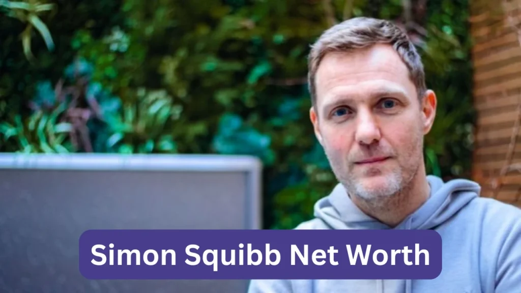 Simon Squibb Net Worth: How a Serial Entrepreneur Built Wealth Through Purpose and Business Simon Squibb Net Worth